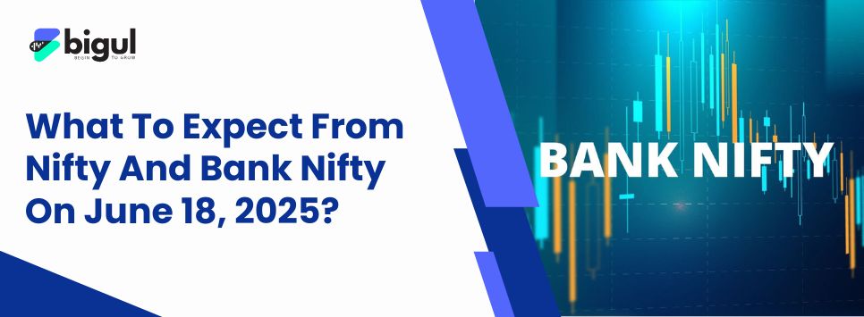 Nifty And Bank Nifty On June 18